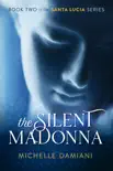The Silent Madonna synopsis, comments