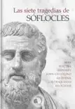 Las siete tragedias de Sófocles sinopsis y comentarios