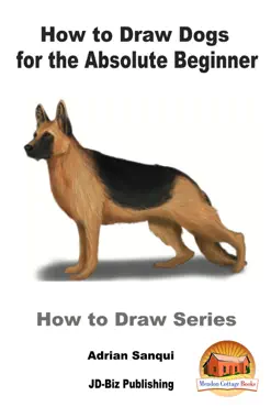 how to draw dogs for the absolute beginner book cover image
