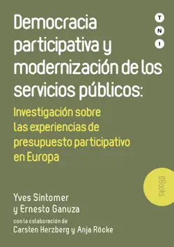 democracia participativa y modernización de los servicios públicos: investigación sobre las experiencias de presupuesto participativo en europa imagen de la portada del libro