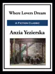 Where Lovers Dream synopsis, comments