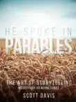 He Spoke In Parables synopsis, comments