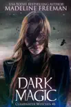 Dark Magic synopsis, comments