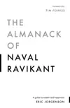 The Almanack of Naval Ravikant book summary, reviews and download