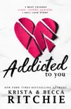 Addicted to You book summary, reviews and download