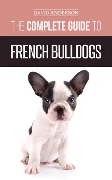 the complete guide to french bulldogs book cover image