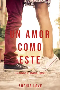 un amor como este (las crónicas del romance – libro #1) book cover image