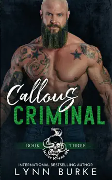 callous criminal: a motorcycle club romantic suspense book cover image