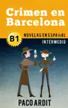 Crimen en Barcelona - Novelas en español para intermedios (B1) e-book