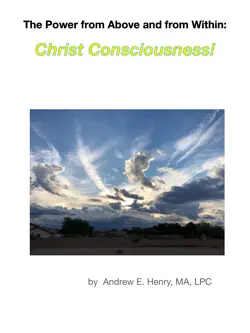 christ consciousness by andrew e. henry, mapc book cover image