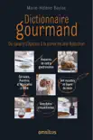 Dictionnaire gourmand synopsis, comments