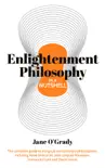 Enlightenment Philosophy in a Nutshell synopsis, comments