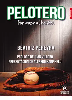 pelotero. por amor al beisbol imagen de la portada del libro