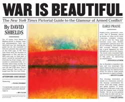 war is beautiful - the new york times pictorial guide to the glamour of armed conflict book cover image