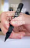 The Letters of Charles Haddon Spurgeon synopsis, comments