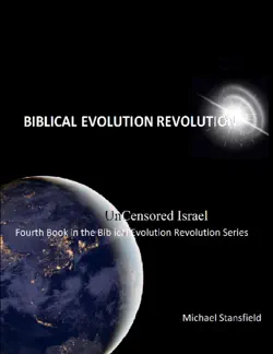 uncensored israel fourth book in the biblical evolution revolution series book cover image