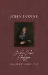 John Donne synopsis, comments