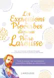 Les expressions disparues de Pierre Larousse synopsis, comments