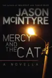 Mercy And The Cat synopsis, comments