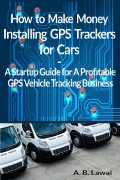 how to make money installing gps trackers for cars book cover image