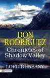Don Rodriguez; Chronicles of Shadow Valley sinopsis y comentarios