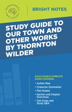 study guide to our town and other works by thornton wilder book cover image