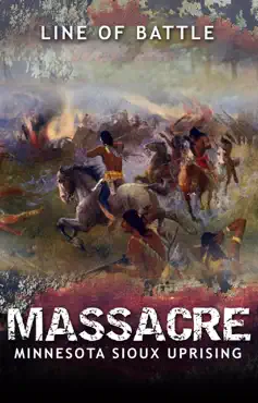 massacre: minnesota sioux uprising imagen de la portada del libro