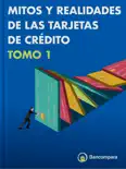 Mitos y Realidades de las Tarjetas de Crédito book summary, reviews and download