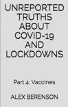 Unreported Truths About Covid-19 and Lockdowns e-book
