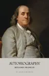 The Autobiography of Benjamin Franklin synopsis, comments