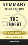 Summary of Andrew McCabe's The Threat: How the FBI Protects America in the Age of Terror and Trump (Discussion Prompts) sinopsis y comentarios