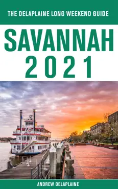 savannah - the delaplaine 2021 long weekend guide book cover image