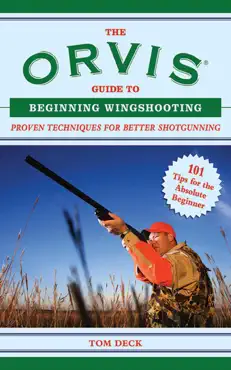 the orvis guide to beginning wingshooting imagen de la portada del libro