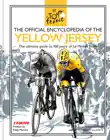 The Official Encyclopedia of the Yellow Jersey synopsis, comments