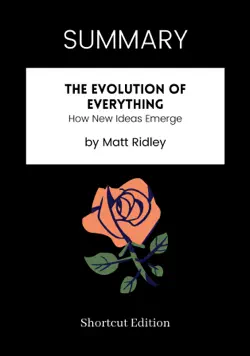 summary - the evolution of everything: how new ideas emerge by matt ridley imagen de la portada del libro