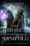 The Chosen of the Manifold synopsis, comments