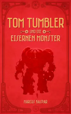tom tumbler und die eisernen monster imagen de la portada del libro