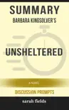 Summary: Barbara Kingsolver's Unsheltered: A Novel sinopsis y comentarios