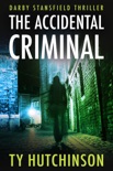 The Accidental Criminal book summary, reviews and downlod