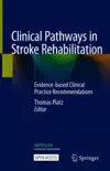 Clinical Pathways in Stroke Rehabilitation reviews