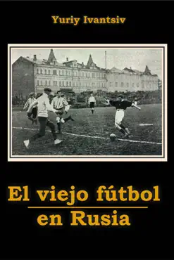el viejo fútbol en rusia book cover image