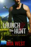 Launch the Hunt synopsis, comments