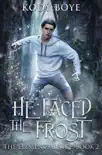 He Faced the Frost synopsis, comments