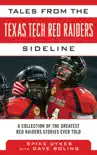 Tales from the Texas Tech Red Raiders Sideline synopsis, comments