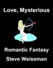 Love, Mysterious synopsis, comments