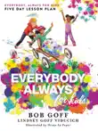 Everybody, Always for Kids Five Day Lesson Plan synopsis, comments