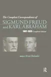 The Complete Correspondence of Sigmund Freud and Karl Abraham 1907-1925 synopsis, comments