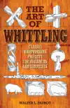 The Art of Whittling synopsis, comments