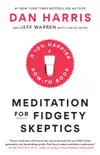 Meditation for Fidgety Skeptics synopsis, comments
