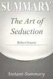 Robert Greene & Joost Elffers the Art of Seduction Summary sinopsis y comentarios
